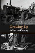 Growing Up in Stearns County - Paperback