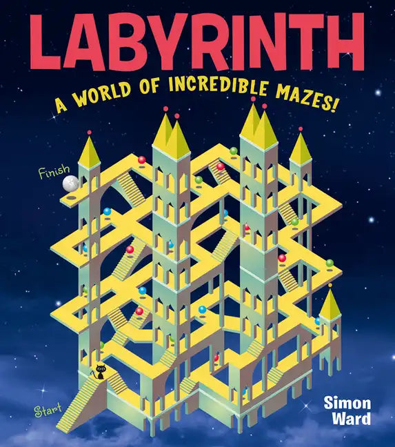 Labyrinth: A World of Incredible Mazes! - Paperback