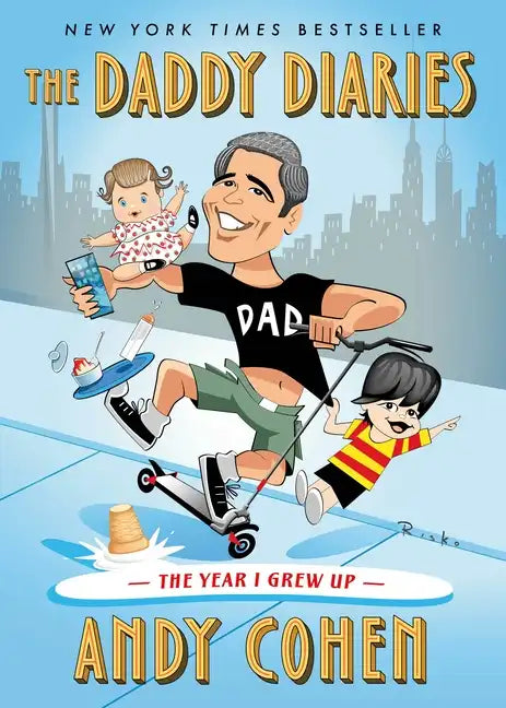 The Daddy Diaries: The Year I Grew Up - Hardcover