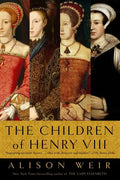 The Children of Henry VIII - Paperback