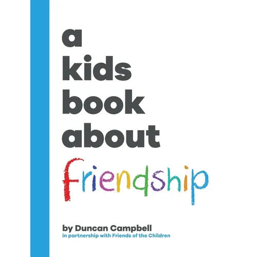 A Kids Book About Friendship - Hardcover