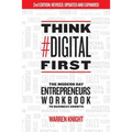 Think #Digital First: The Modern Day Entrepreneurs Workbook to Business Growth - Paperback