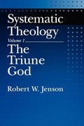 Systematic Theology: Volume 1: The Triune God - Paperback