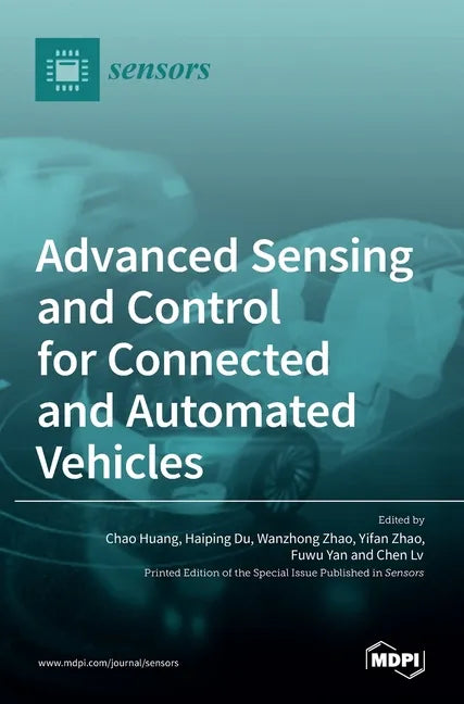 Advanced Sensing and Control for Connected and Automated Vehicles - Hardcover