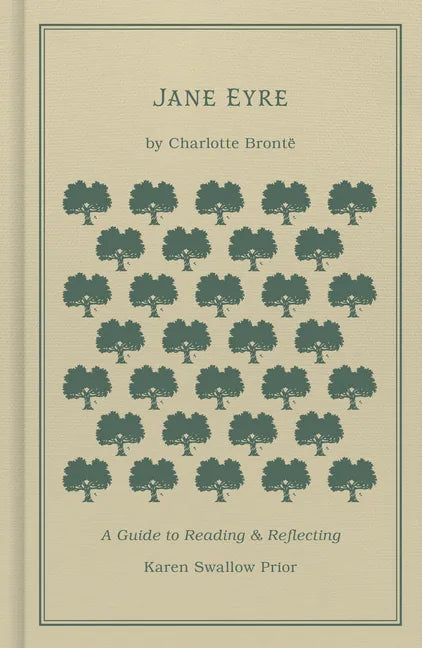 Jane Eyre: A Guide to Reading and Reflecting - Hardcover