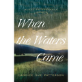 When the Waters Came: Volume 1 - Paperback