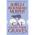 Cat Cross Their Graves: A Joe Grey Mystery - Paperback