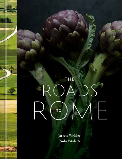 The Roads to Rome: A Cookbook - Hardcover
