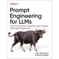 Prompt Engineering for Llms: The Art and Science of Building Large Language Model-Based Applications - Paperback