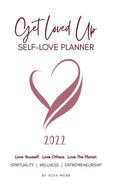 2022 Get Loved Up Planner (White) - Hardcover