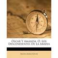 Oscar Y Amanda, Ó, Los Descendientes De La Abadia - Paperback