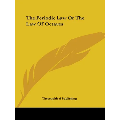 The Periodic Law Or The Law Of Octaves - Paperback