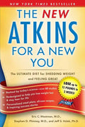 The New Atkins for a New You: The Ultimate Diet for Shedding Weight and Feeling Great - Paperback