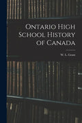 Ontario High School History of Canada - Paperback