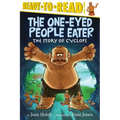 The One-Eyed People Eater: The Story of Cyclops (Ready-To-Read Level 3) - Hardcover