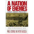 Nation of Enemies: Chile Under Pinochet (Revised) - Paperback