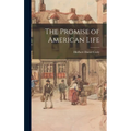 The Promise of American Life - Hardcover