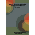 Pol?icas Sociales y Trabajo Social: Reflexiones desde M騙ico y Argentina. - Paperback
