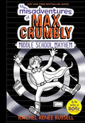 The Misadventures of Max Crumbly 2: Middle School Mayhem - Hardcover