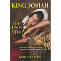 King Josiah The Untold Story - Paperback