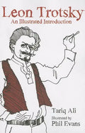 Leon Trotsky: An Illustrated Introduction - Paperback
