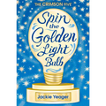 Spin the Golden Light Bulb: Volume 1 - Hardcover