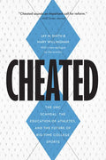 Cheated: The Unc Scandal, the Education of Athletes, and the Future of Big-Time College Sports - Paperback