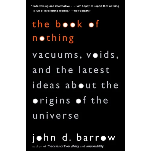 The Book of Nothing: Vacuums, Voids, and the Latest Ideas about the Origins of the Universe - Paperback