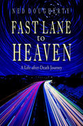 Fast Lane to Heaven: A Life-After-Death Journey - Paperback