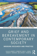 Grief and Bereavement in Contemporary Society: Bridging Research and Practice - Paperback