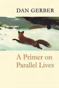 A Primer on Parallel Lives - Paperback