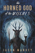 The Horned God of the Witches - Paperback