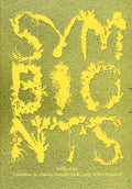 Symbionts: Contemporary Artists and the Biosphere - Paperback