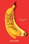 This Will Be Funny Someday - Paperback