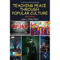 Teaching Peace Through Popular Culture, 2nd Edition - Paperback