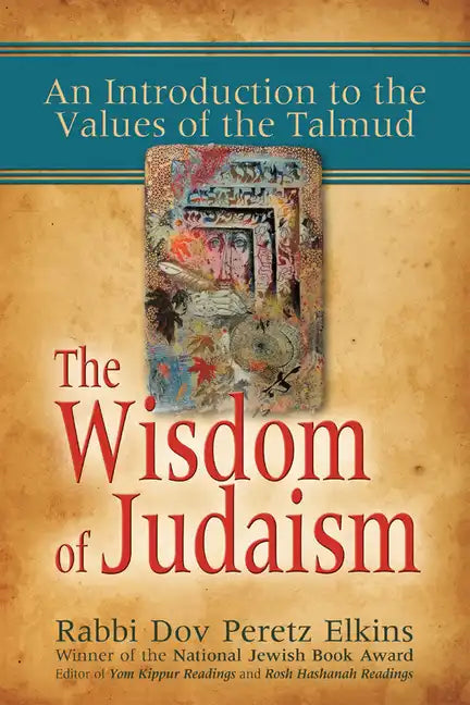 The Wisdom of Judaism: An Introduction to the Values of the Talmud - Paperback