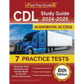 CDL Study Guide 2024-2025: 7 Practice Tests (Questions and Answers Book) for the CDL Permit and License [6th Edition] - Paperback