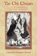 Tai Chi Chuan: An Afriasian Resource for Health and Longevity - Paperback