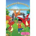 Dinosaur Discoveries: A Prehistoric Adventure - Paperback
