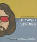 The Year's Work in Lebowski Studies - Paperback