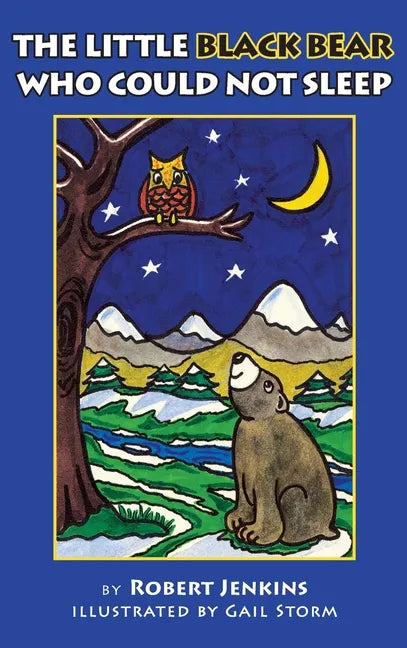 The Little Black Bear Who Could Not Sleep - Hardcover
