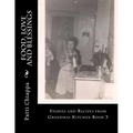 Food, Love and Blessings: Stories and Recipes from Grandmas Kitchen Book 3 - Paperback