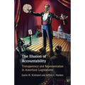 The Illusion of Accountability: Transparency and Representation in American Legislatures - Paperback