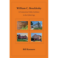 William C. Brocklesby: A Connecticut Valley Architect in the Gilded Age - Paperback