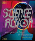 Science Fiction: Voyage to the Edge of Imagination - Hardcover