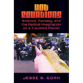 Hot Equations: Science, Fantasy, and the Radical Imagination on a Troubled Planet - Paperback