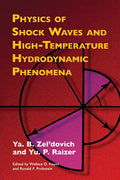 Physics of Shock Waves and High-Temperature Hydrodynamic Phenomena - Paperback