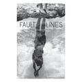 Fault Lines: A Collection of Contemporary Poetry and Photography - Paperback