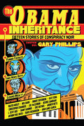 The Obama Inheritance: Fifteen Stories of Conspiracy Noir - Paperback