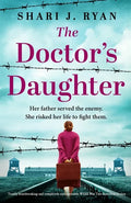 The Doctor's Daughter: Totally heartbreaking and completely unforgettable World War Two historical fiction - Paperback